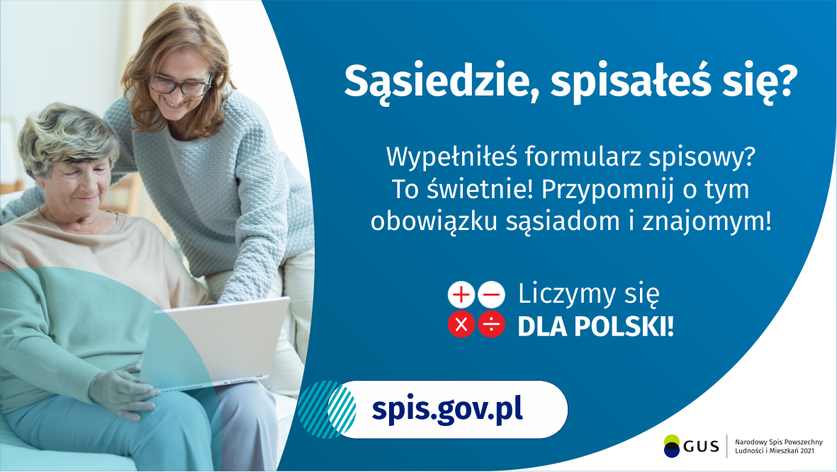 Grafika – Sąsiedzie, spisałeś się? Wypełniłeś formularz spisowy? To świetnie! Przypomnij o tym obowiązku sąsiadom i znajomym!