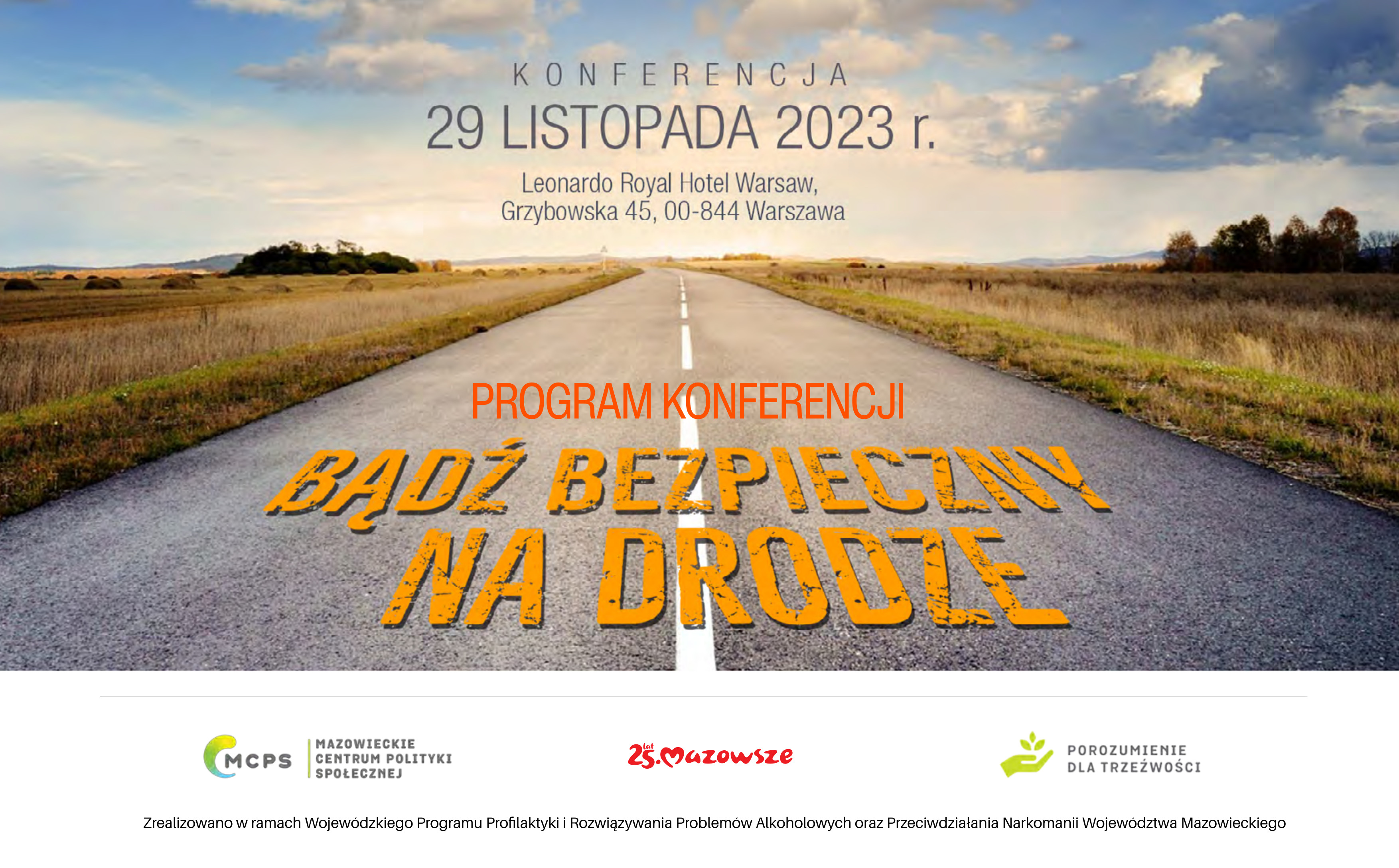 Konferencja „Bądź bezpieczny  na drodze” organizowanej przez Mazowieckie Centrum Polityki Społecznej