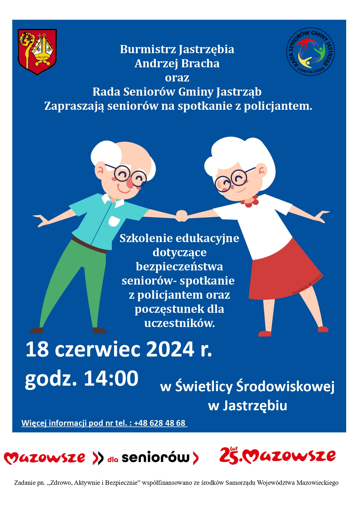 Burmistrz Jastrzębia Andrzej Bracha oraz Rada Seniorów Gminy Jastrząb  Zapraszają seniorów na spotkanie z policjantem.