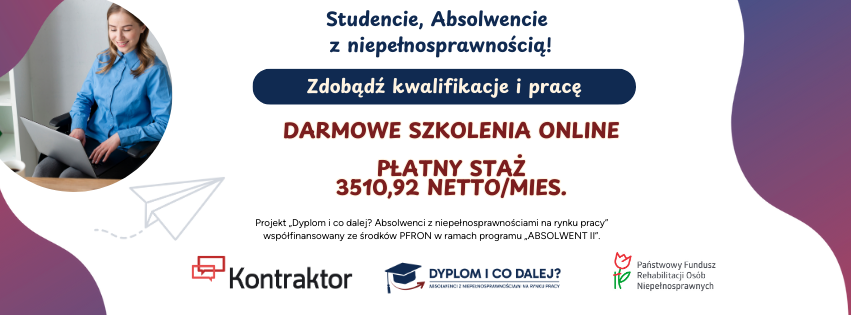 Banner projektu "Dyplom i co dalej? Absolwenci z niepełnosprawnościami na rynku pracy"