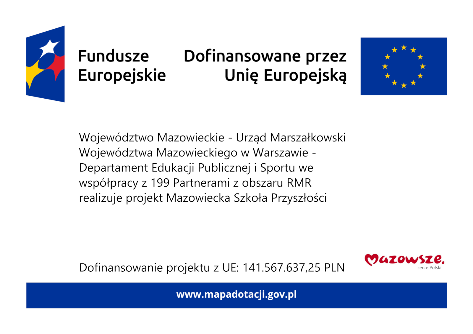 Plakat - Projekt: „Mazowiecka Szkoła Przyszłości” uzyskał dofinansowanie oraz został zatwierdzony do realizacji na obszarze Regionu Mazowieckiego Regionalnego