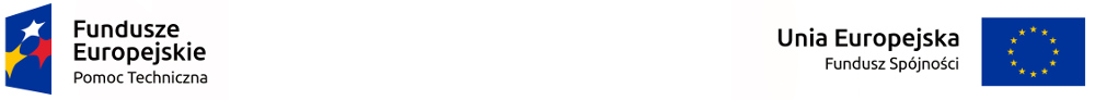 loga - Fundusze Europejskie Pomoc Techniczna - Unia Europejska Fundusz Spójności